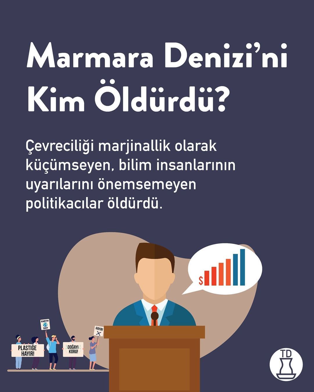 Hayır, Marmara Denizi'ni...