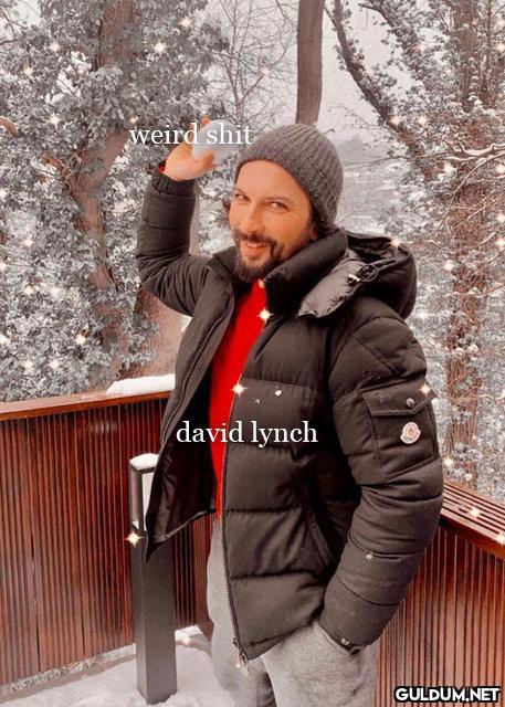 weird shit david lynch    Kaynak