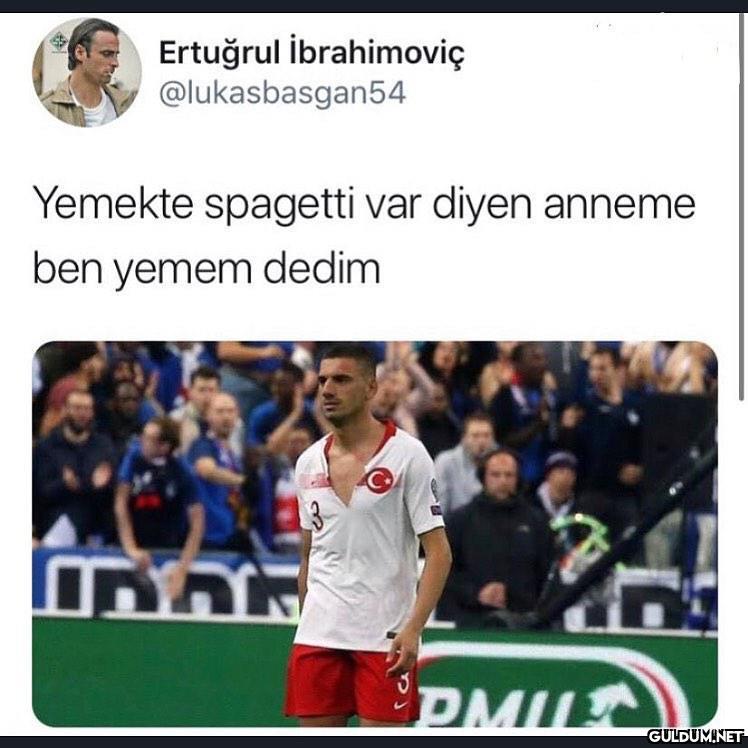 Ertuğrul İbrahimoviç...