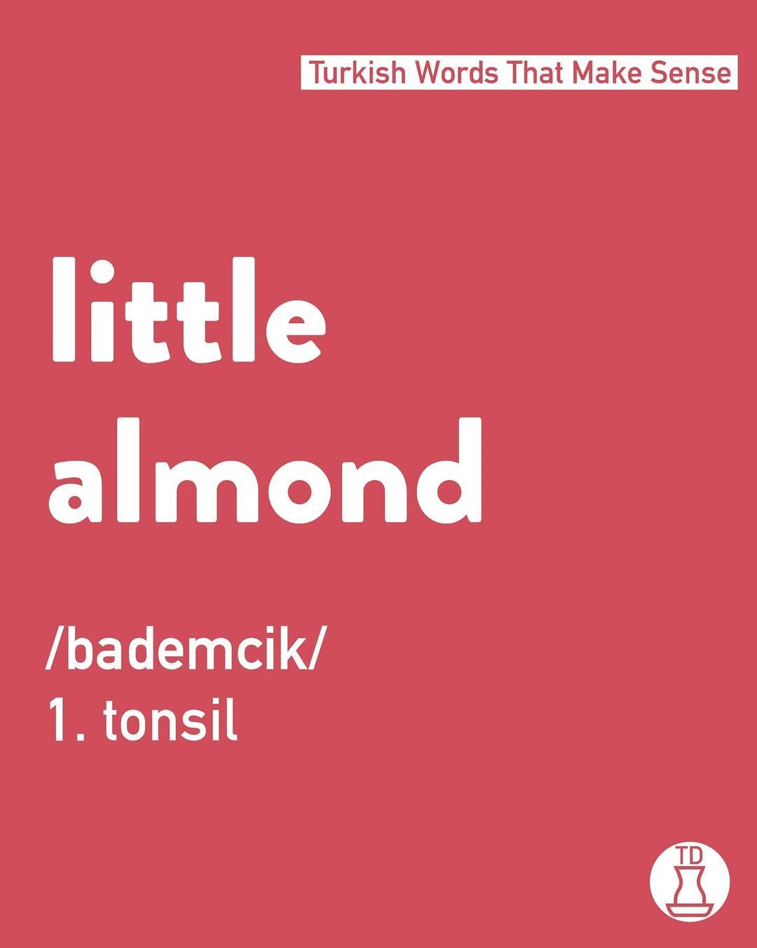 Some Turkish words just...