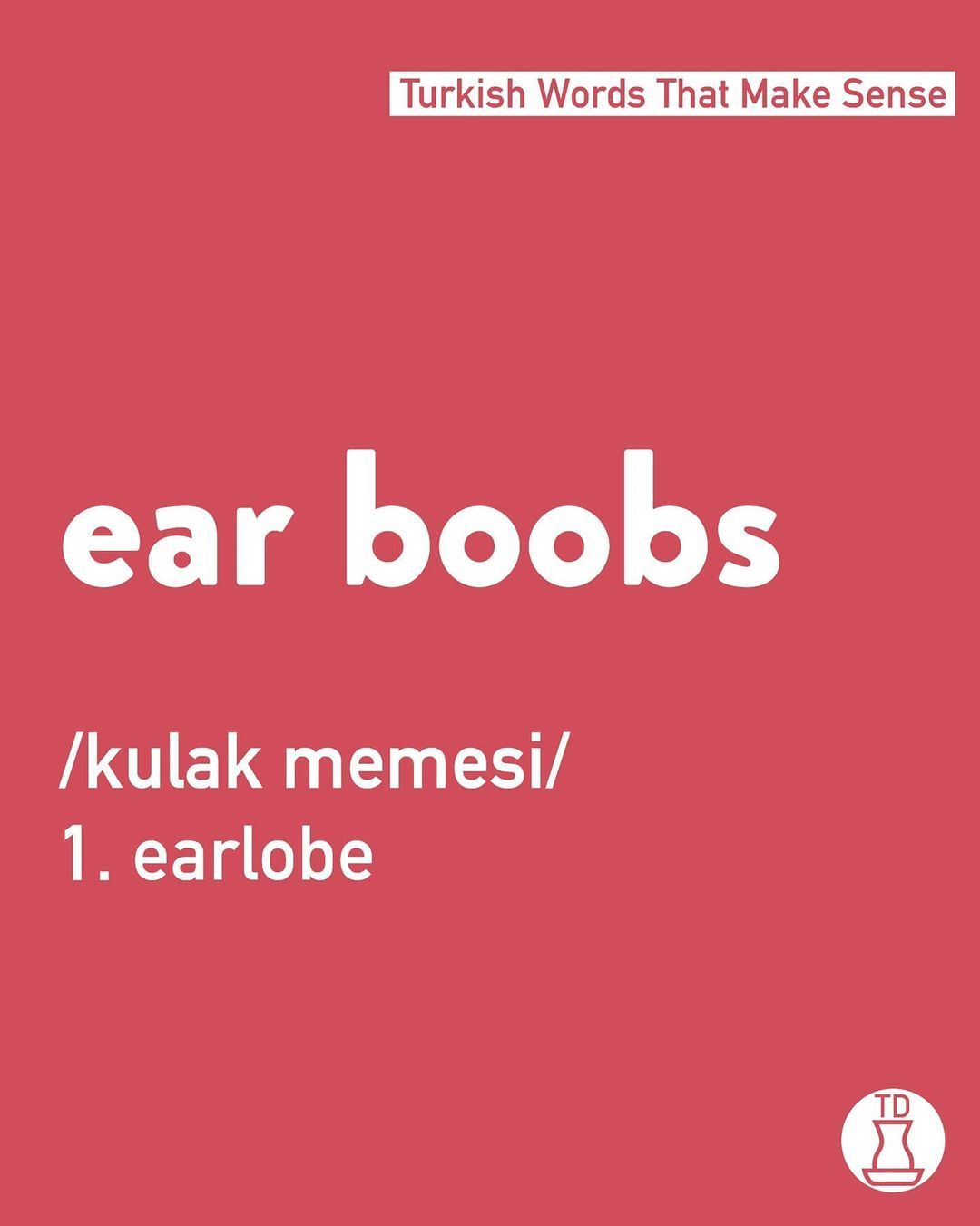 Some Turkish words just...