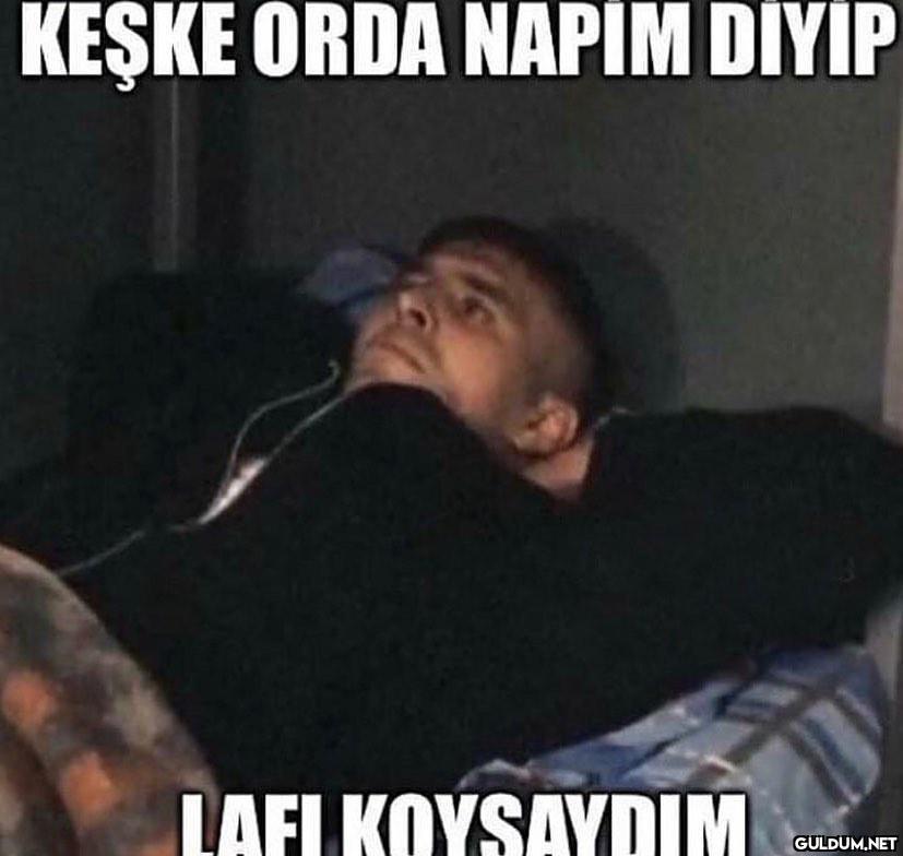 iyi geceler  KEŞKE ORDA...