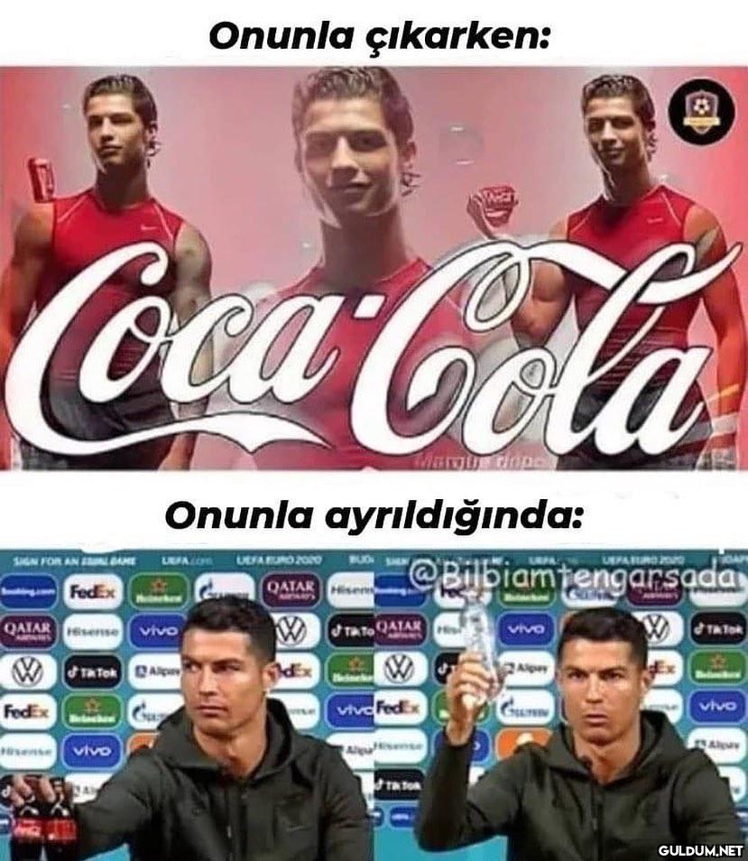 Onunla çıkarken: Coca-Cola...