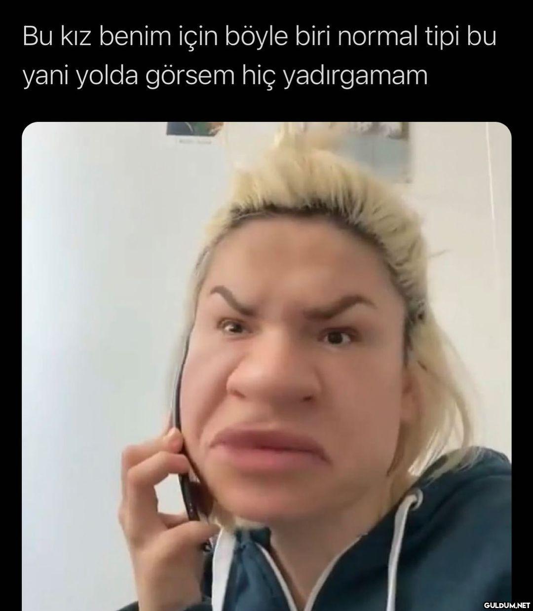 Bu kız benim için böyle...