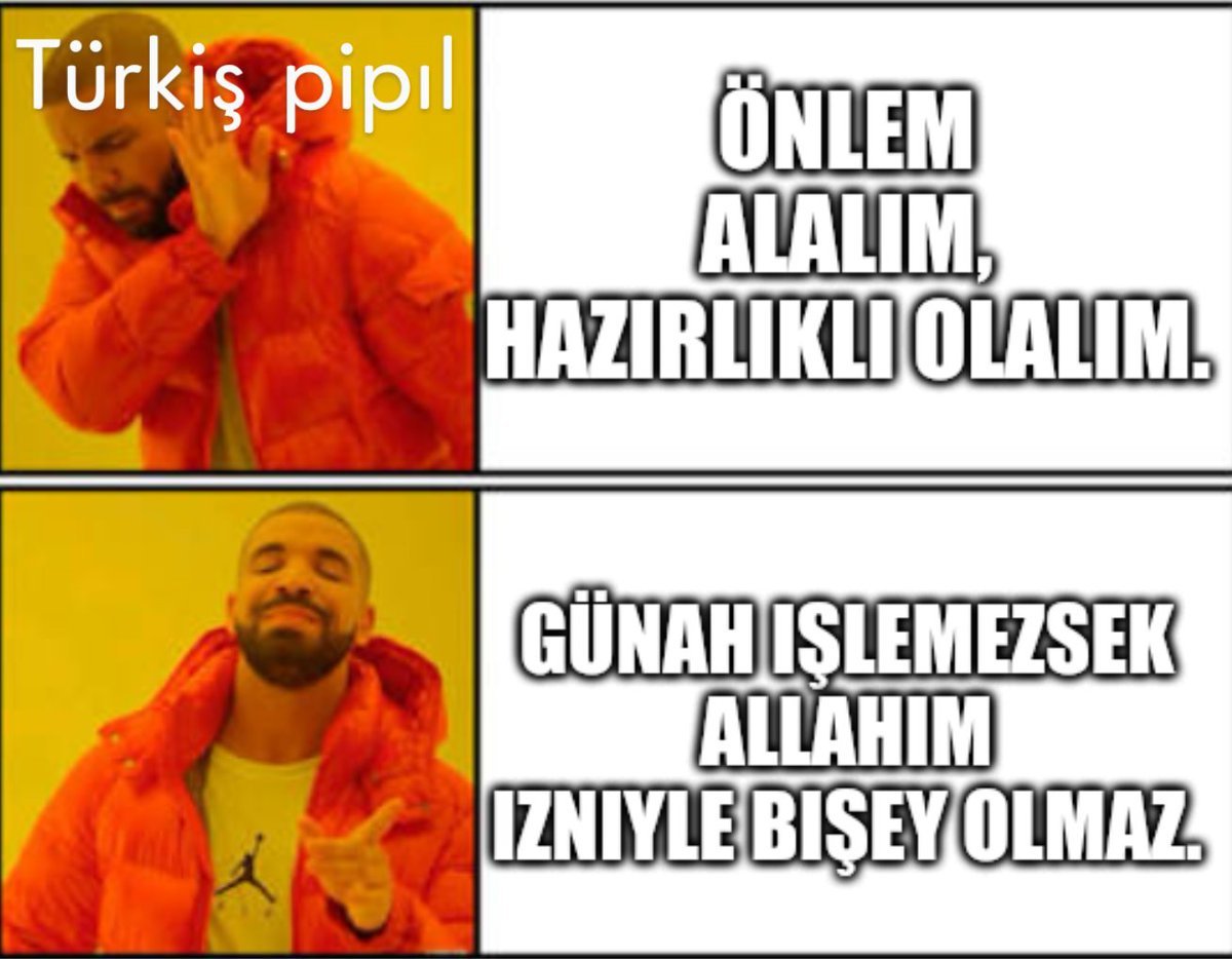 Türkiş pipıl ÖNLEM ALALIM,...