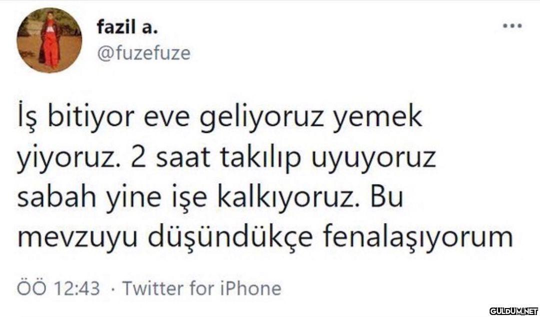 fazil a. ... @fuzefuze İş...