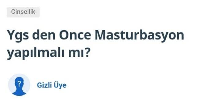Cinsellik Ygs den Once...