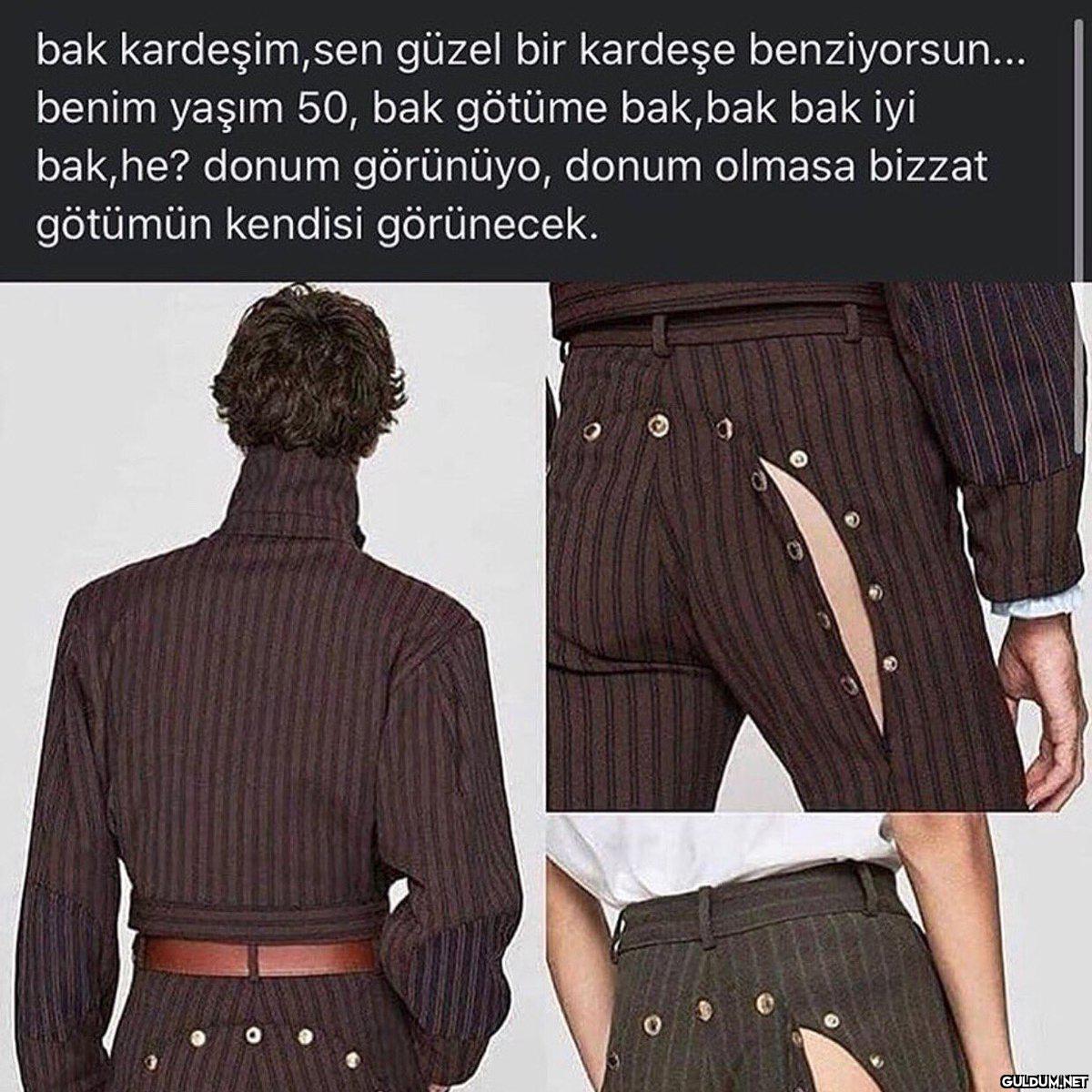 bak kardeşim,sen güzel bir...