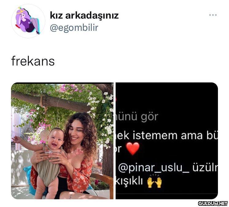 kız arkadaşınız @egombilir...