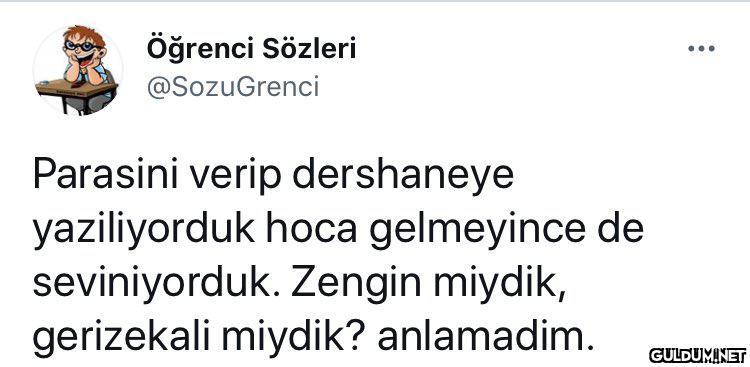 Gerçekten ya..    öğrenci...
