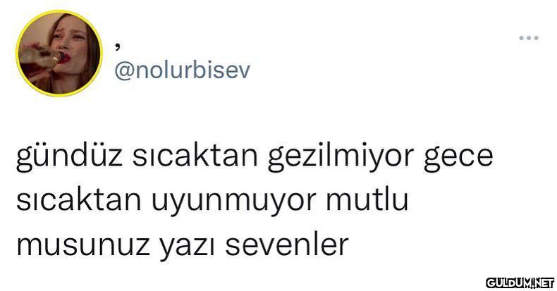 ... @nolurbisev gündüz...