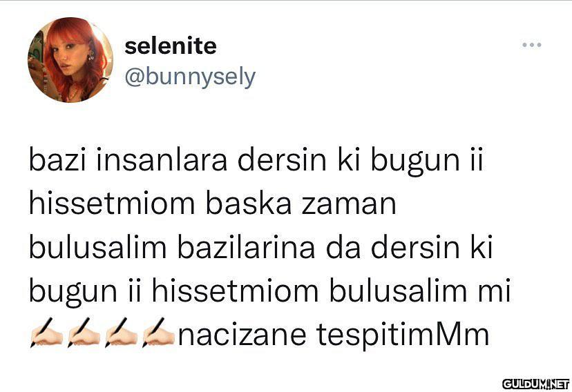 " bazılarına da dersin ki...