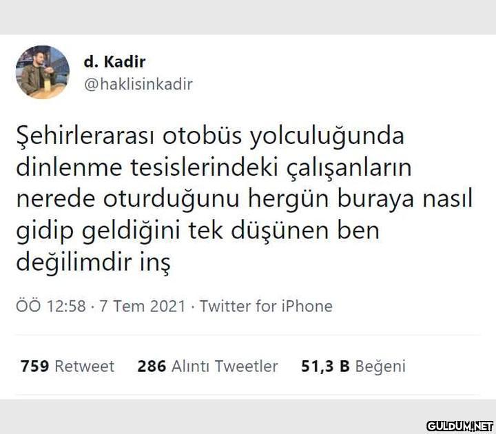 " d. Kadir @haklisinkadir...
