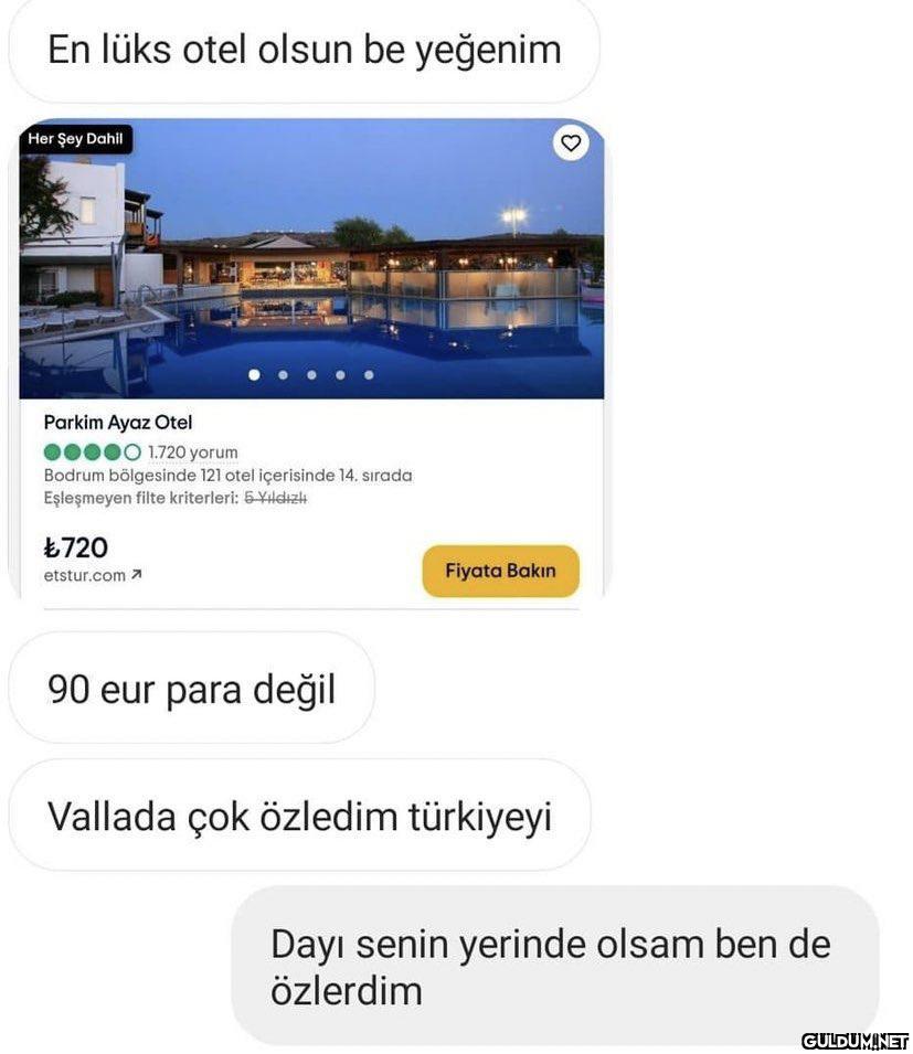 " En lüks otel olsun be...