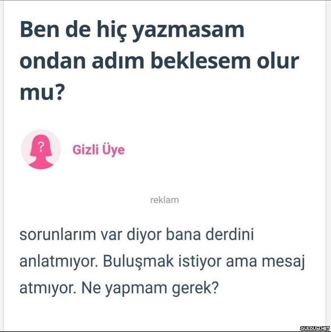 " Ben de hiç yazmasam...