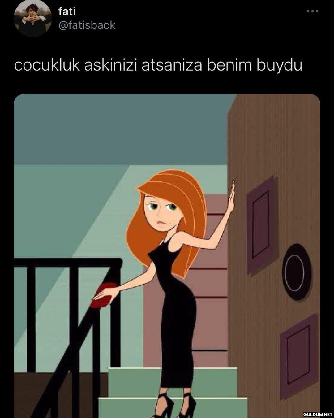 " Ah...çocukluk aşkım ...