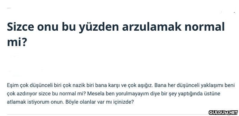 " Sizce onu bu yüzden...