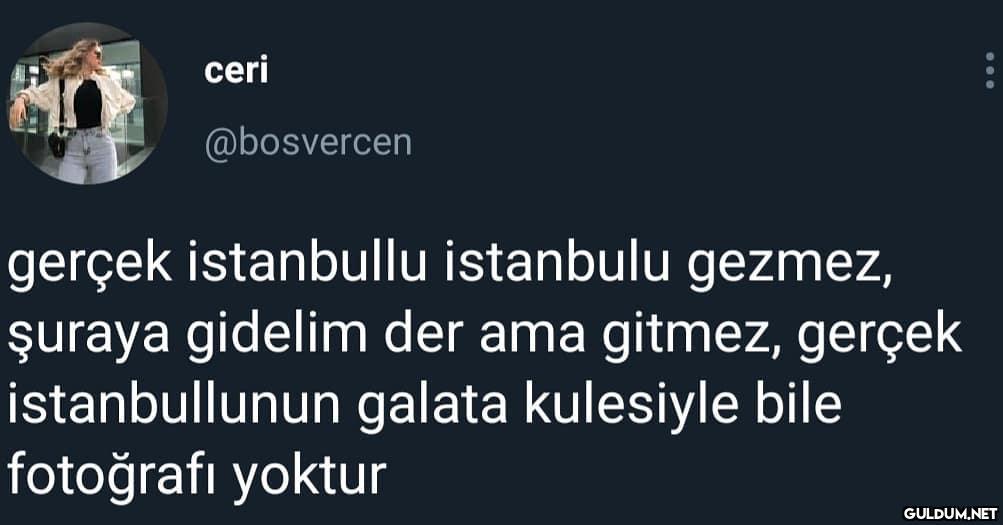 " İstanbul dışından gelen...