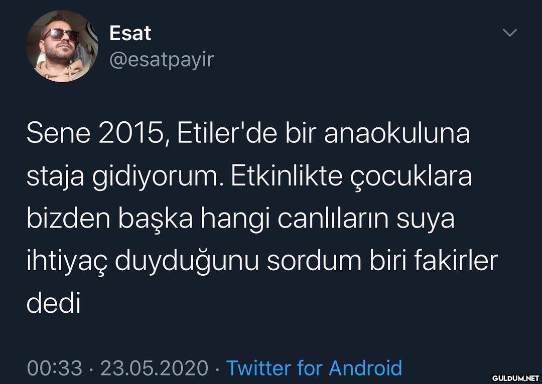 " Esat @esatpayir Sene...