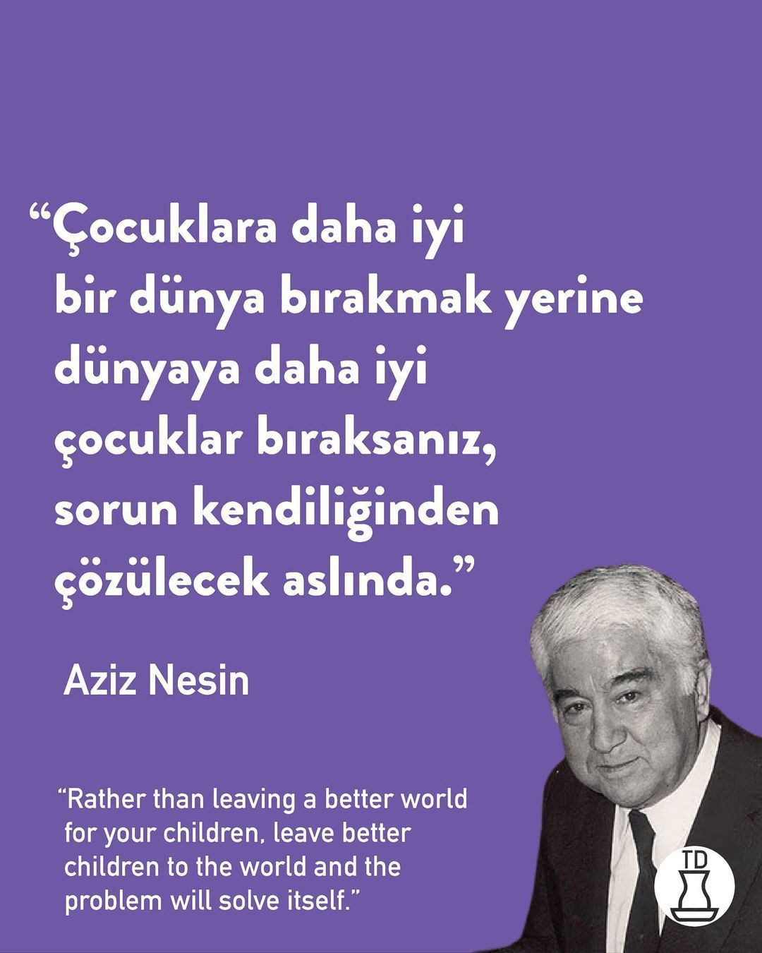 " Bugün Aziz Nesin'in...