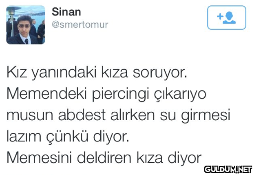 " Sinan @smertomur Kız...