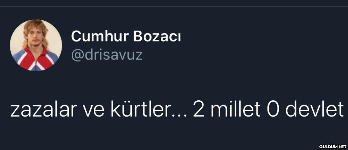 " Cumhur Bozaci @drisavuz...