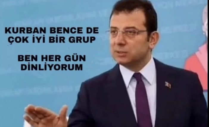 KURBAN BENCE DE ÇOK İYİ...