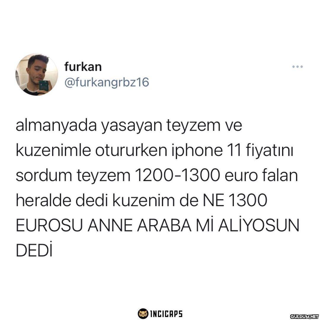 furkan ... @furkangrbz16...