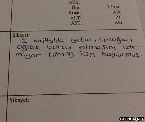 AKŞ: Üre: T.Prot: Kreat:...
