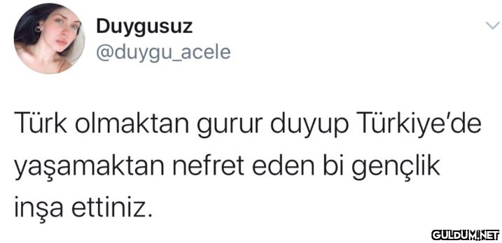 Duygusuz @duygu_acele Türk...