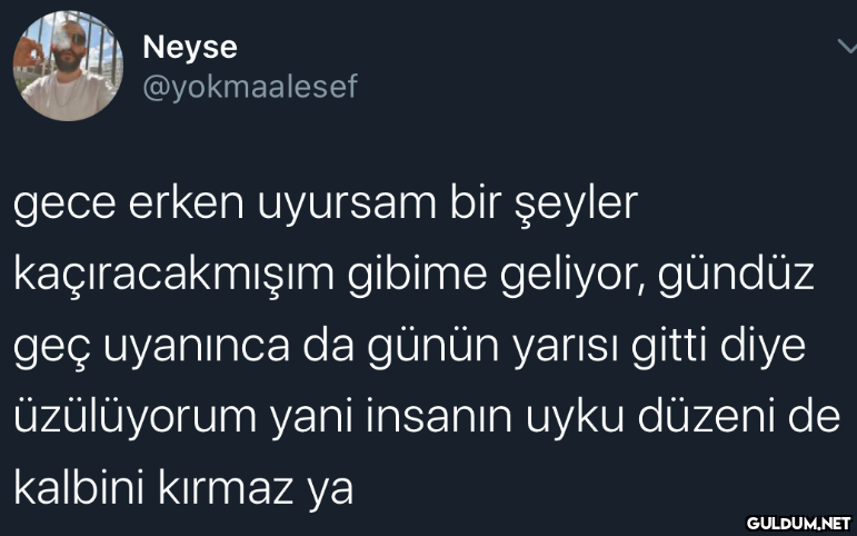Neyse @yokmaalesef gece...