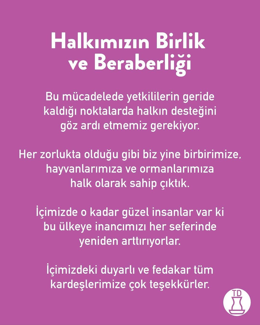 Bu mücadelede yetkililerin...