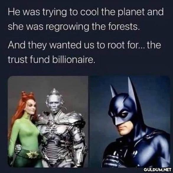 He was trying to cool the...