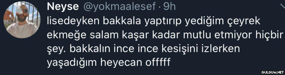 Neyse @yokmaalesef · 9h...