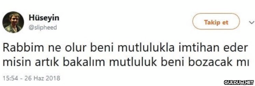 Hüseyin Takip et @slipheed...