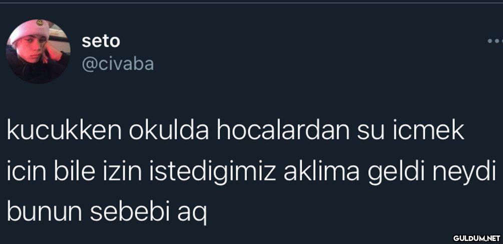 seto @civaba kucukken...