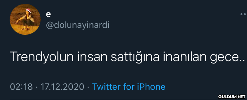 e @dolunayinardi...