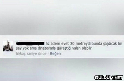 hz adem evet 30 metreydi...
