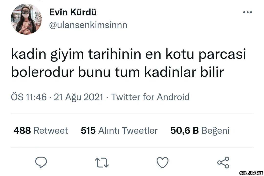 Yeni nesil bilmez...  Evîn...