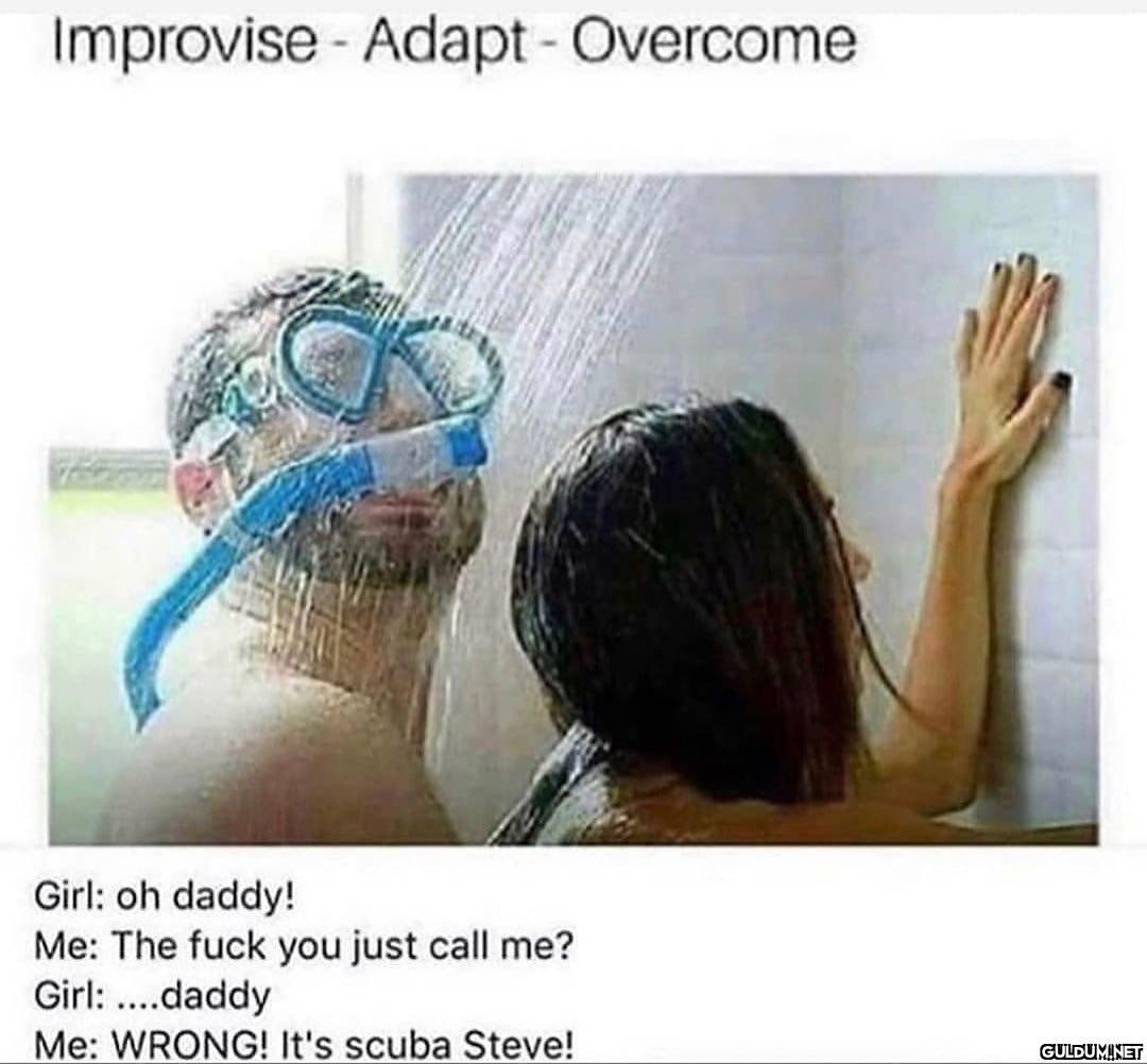 Improvise - Adapt -...