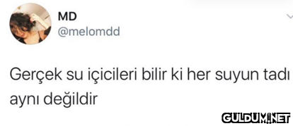 MD @melomdd Gerçek su...
