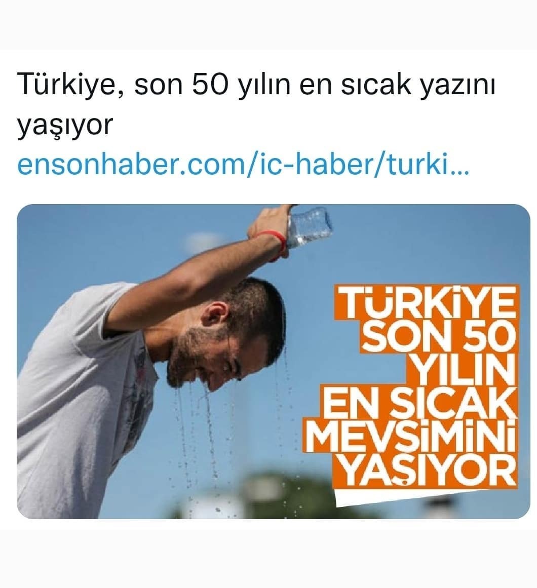 . - Son 50 yılın en sıcak...
