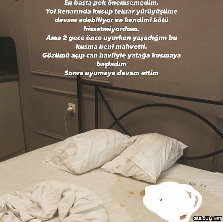 En başta pek önemsemedim....