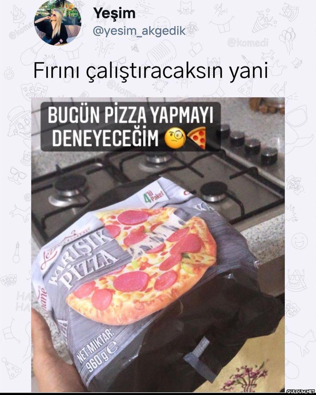 Baya yorucu iş  Yeşim...