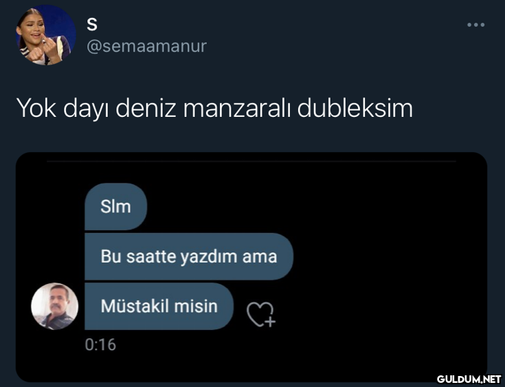 S @semaamanur Yok dayı...