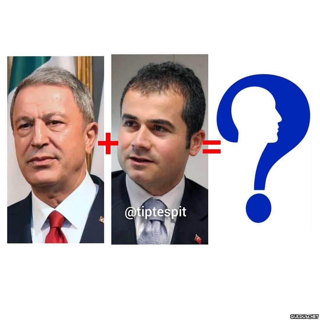 Hulusi Akar + Suat Kılıç =...