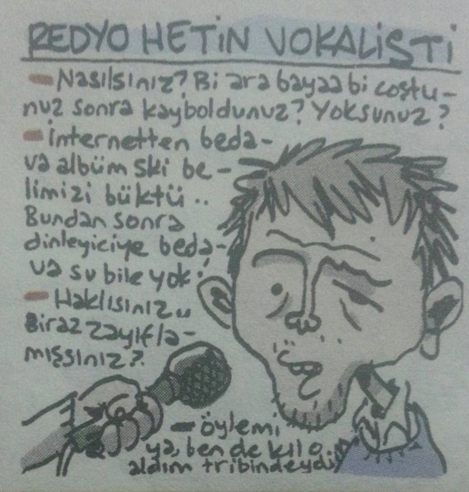 REDYO HETİN VOKALİSTİ 
-...