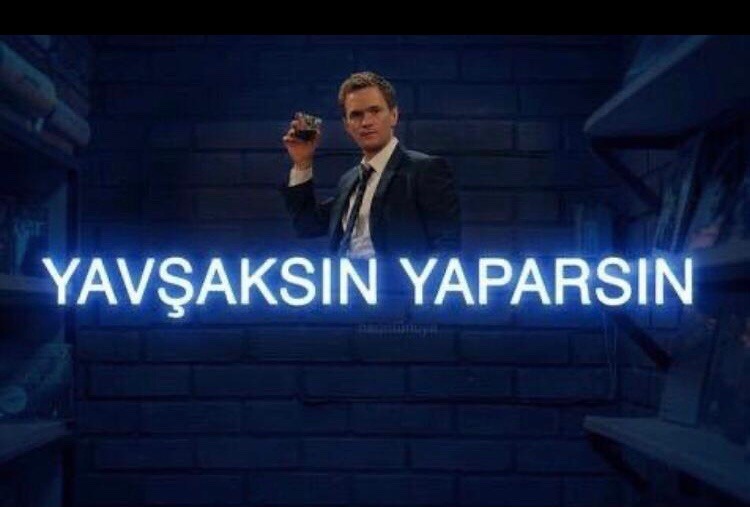 Dediğin arkadaşını...