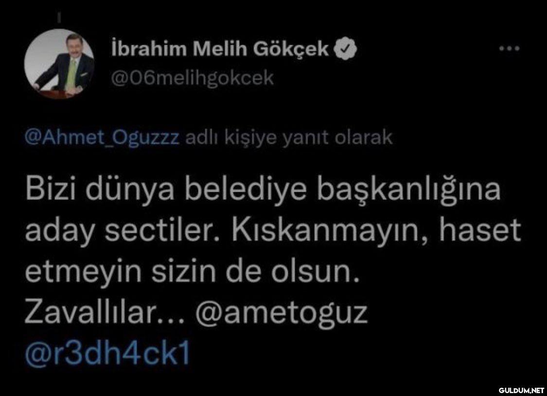 İbrahim Melih Gökçek O AE...
