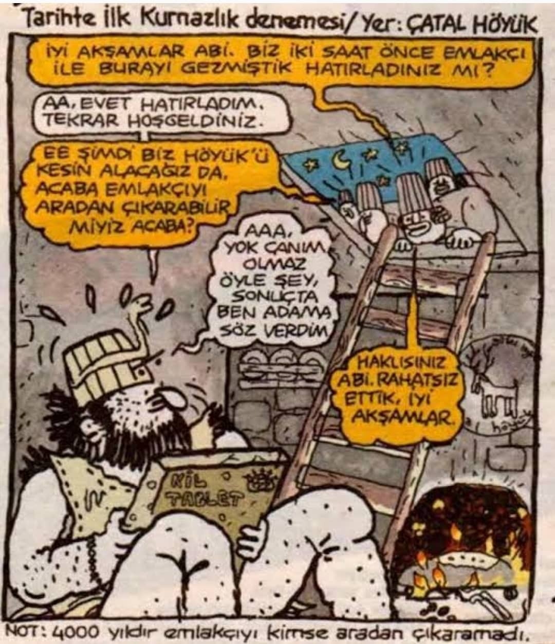 4000 yıldır emlakçıyı...